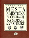Obálka knihy Města a městečka v Čechách, na Moravě a ve Slezsku / 3.díl Kolí-Mi