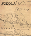 Kokolia. Kresby