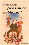 Prosím tě, neblázni! - obálka