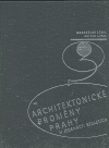 Architektonické proměny Prahy v jedenácti stoletích