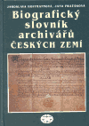 Biografický slovník archivářů Českých zemí - obálka