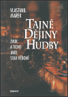 Tajné dějiny hudby (Zvuk a ticho jako stav vědomí) - obálka