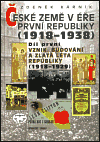 České země v éře první republiky (1918 - 1938) I. (Vznik, budování a zlatá léta republiky (1918 - 1929)) - obálka