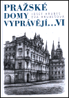 Pražské domy vyprávějí... VI.