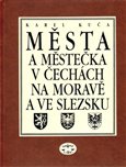 Města a městečka v Čechách, na Moravě a ve Slezsku / 3.díl Kolí-Mi - obálka