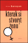 Kterak si stvořit ženu - obálka