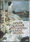 Dějiny českého výtvarného umění 1890-1938 - obálka