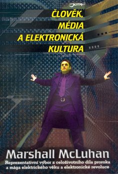 Obálka titulu Člověk, média a elektronická kultura