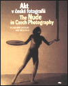 Obálka titulu Akt v české fotografii / The Nude in Czech Photography (brož.)