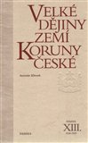 Velké dějiny zemí Koruny české XIII. - obálka