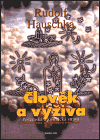 Člověk a výživa (Pozemská a kosmická strava - praktické dietetické pokyny) - obálka