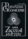 Posvátná geometrie aneb zrození hvězdy - obálka