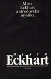 Mistr Eckhart a středověká mystika - obálka