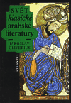 Svět klasické arabské literatury - obálka