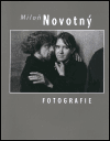 Miloň Novotný - Fotografie (1930-1992) - obálka