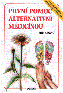 První pomoc alternativní medicínou (Praktický doplněk Herbáře léčivých rostlin) - obálka