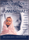 Jak se bude vaše dítě jmenovat? - obálka