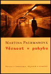 Věrnost v pohybu: Hovory o feminismu, dějinách a vizualitě - obálka