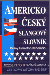 Americko-český slangový slovník (Rozdej si to se svým špatným já/ Get down wit´cha bad self) - obálka