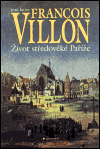 Francois Villon - Život středověké Paříže - obálka