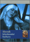 Obálka titulu Slovník křesťanské kultury