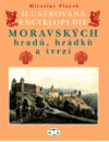 Ilustrovaná encyklopedie moravských hradů, hrádků a tvrzí - obálka