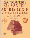 Encyklopedie slovanské archeologie v Čechách, na Moravě a ve Slezsku - obálka