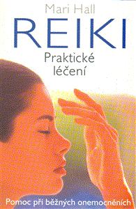 Reiki - praktické léčení (Pomoc při běžných onemocněních) - obálka
