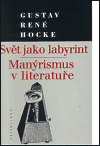 Svět jako labyrint / Manýrismus v literatuře - obálka