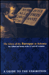 The Glory of the Baroque in Bohemia (Art, Culture and Society in the 17th and 18th Centuries - A Guide to the Exhibition) - obálka