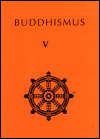 Buddhismus V.
