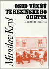 Osud vězňů terezínského ghetta v letech 1941—1944 - obálka