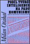 Podíl tvůrčí inteligence na pádu komunismu (Kruh nezávislé inteligence) - obálka