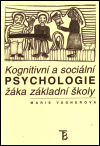 Kognitivní a sociální psychologie žáka základní školy - obálka