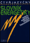 Čtyřjazyčný slovník energetiky /čeština, angličtina, němčina, francouzština/