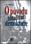 O původu totalitní demokracie (Politická teorie za Francouzské revoluce a po ní) - obálka