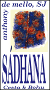 Sádhana : Cesta k Bohu (Křesťanská duchovní cvičení východní formou) - obálka
