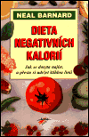 Dieta negativních kalorií (Jak se dosyta najíst a přesto si udržet štíhlou linii) - obálka