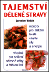 Obálka titulu Tajemství dělené stravy