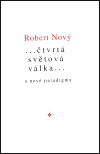 ... čtvrtá světová válka a nové paradigma