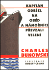 Obálka titulu Kapitán odešel na oběd a námořníci převzali vedení
