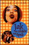 Jak se skáče na špek - obálka
