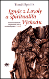 Ignác z Loyoly a spiritualita Východu - obálka
