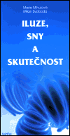 Iluze, sny a skutečnost - obálka