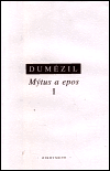 Mýtus a epos I. (Trojfunkční ideologie v eposech indoevropských národů) - obálka