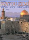 Průvodce Svatou zemí / Izrael - Sinaj -Jordánsko