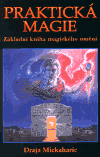 Praktická magie (Základní kniha magického umění) - obálka