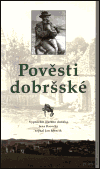 Pověsti dobršské (Vyprávění starého dudáka Jana Racochy) - obálka