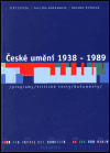 České umění 1938 - 1989 - obálka