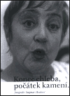 Konec chleba, počátek kamení... - obálka